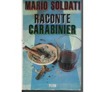 Livres occasion Tarn-et-Garonne Montauban - 82000 - Photos Vivastreet Mario SOLDATI raconte carabinier